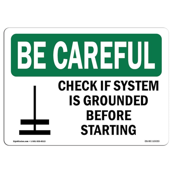 Signmission OSHA BE CAREFUL Sign, Check If System Is W/ Symbol, 18in X 12in Decal, 12" W, 18" L, Landscape OS-BC-D-1218-L-10020 - main